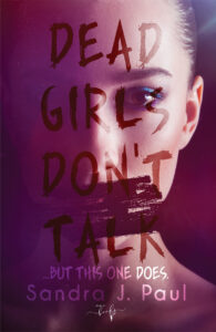 Dead Girls Don't Talk Young Adult Thriller Booktok - HamleyBooks Sandra J Paul